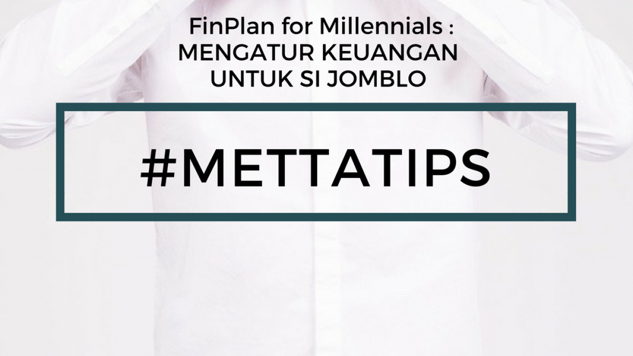 Persiapan Tabungan Untuk Masa Depan Ketika Kamu Sudah Gak “Jomblo” Lagi